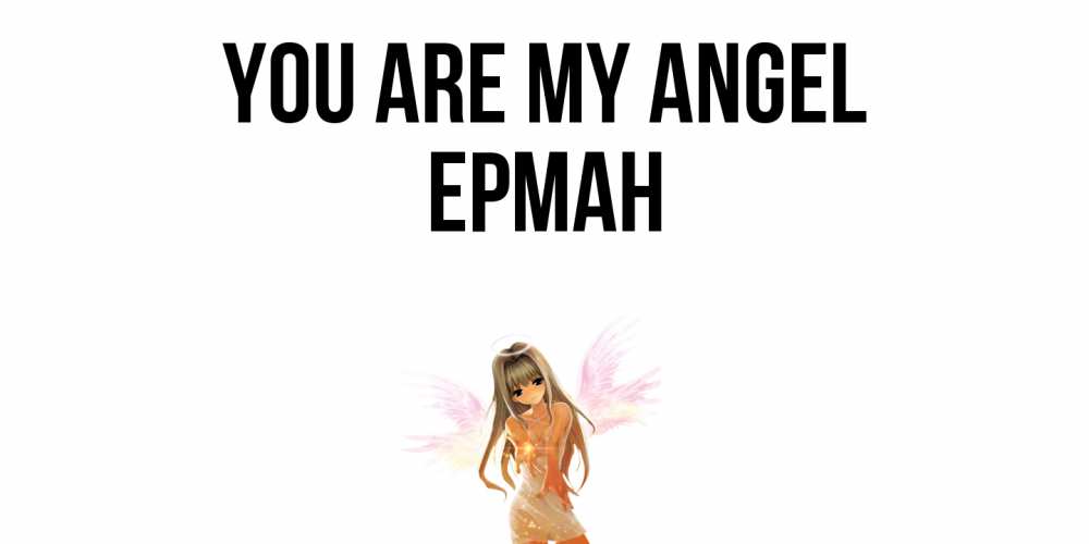 Greetings card с именем, Ерман You are my angel ангел, аниме Greetings with text for free download 