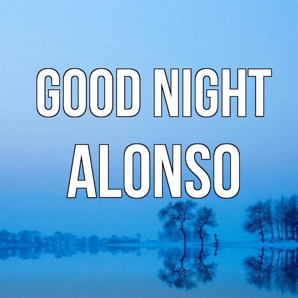 Greetings card с именем, Alonso Good night весна Greetings with text for free download 