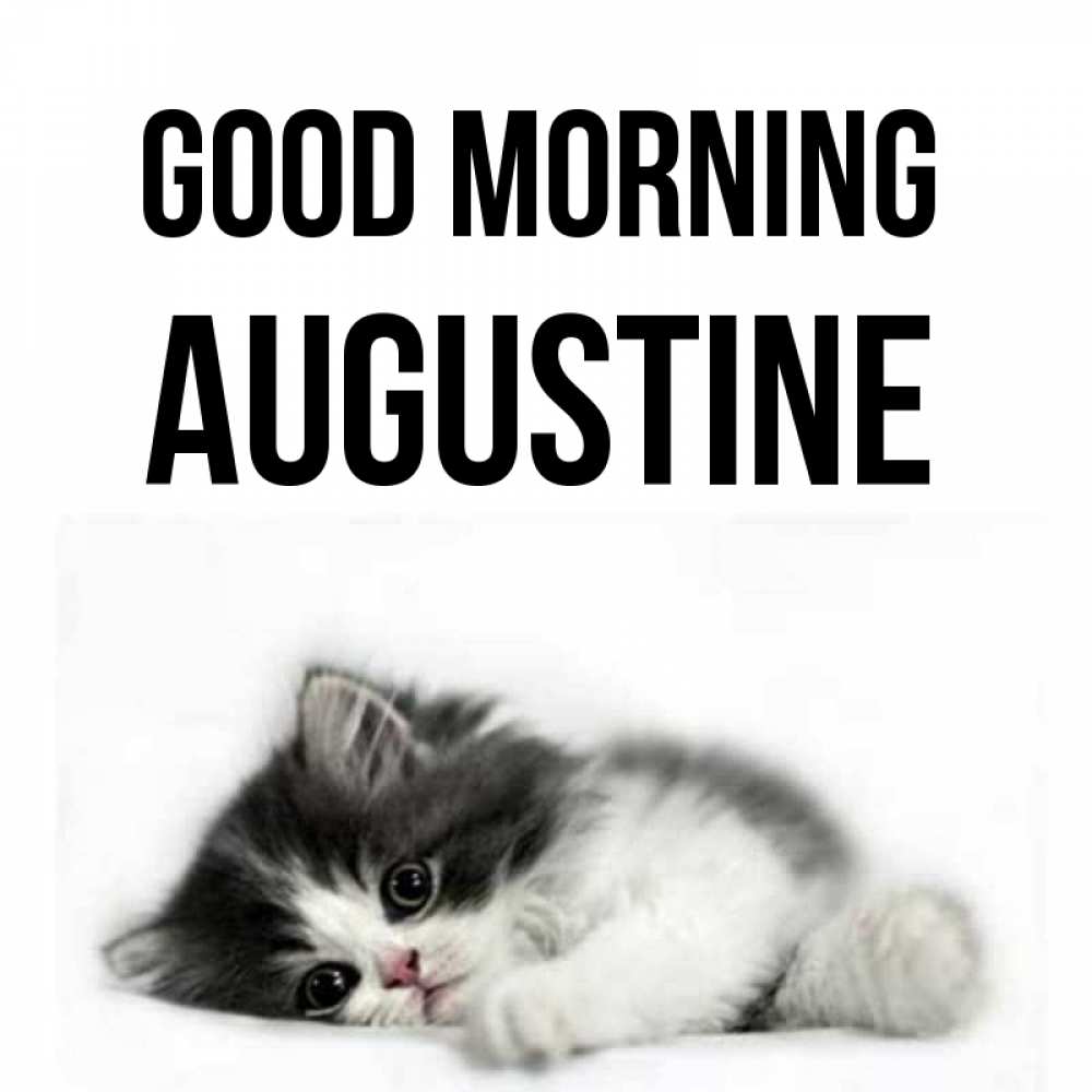 Greetings card с именем, Augustine Good morning кот лапки Greetings with text for free download 