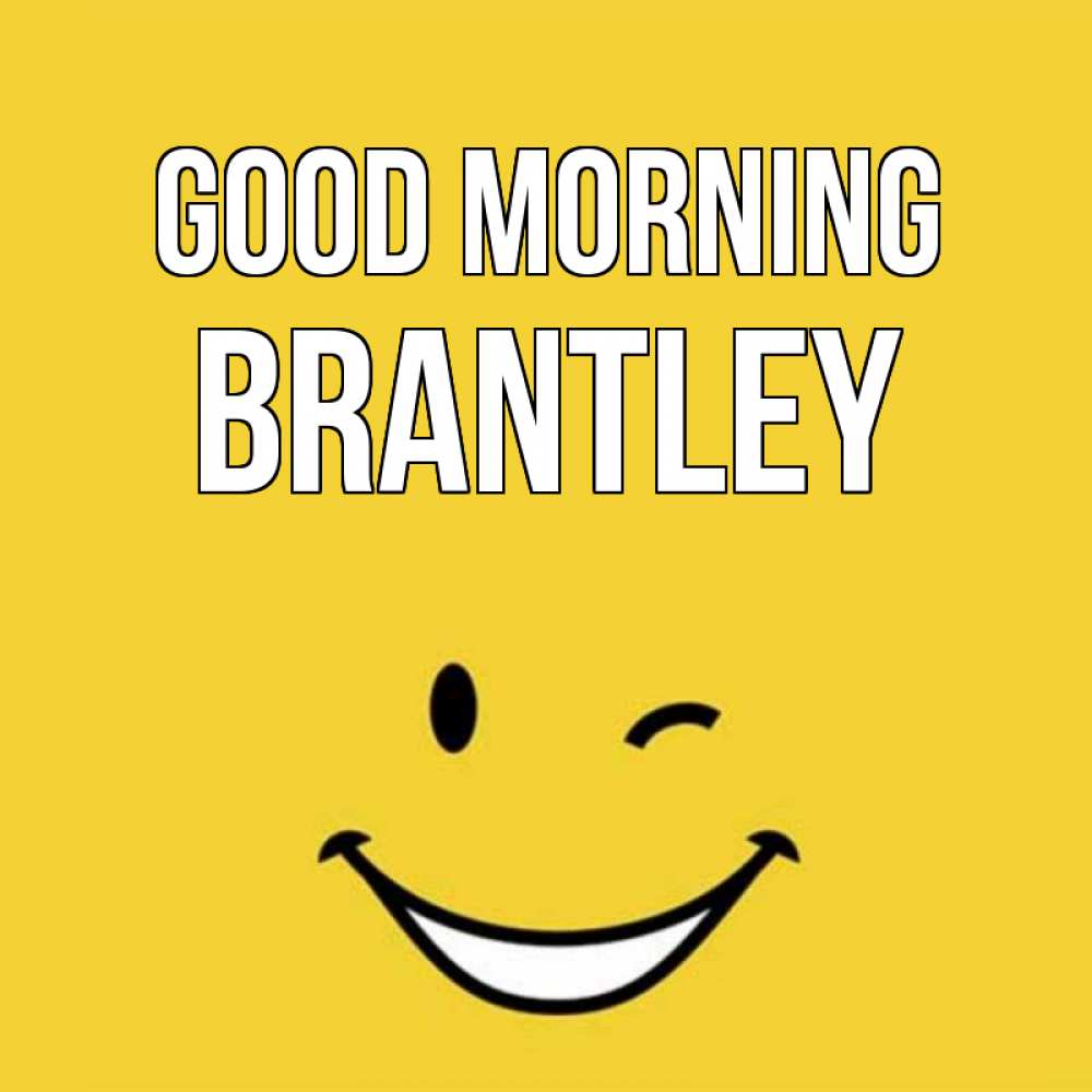 Greetings card с именем, Brantley Good morning оранжевый фон Greetings with text for free download 