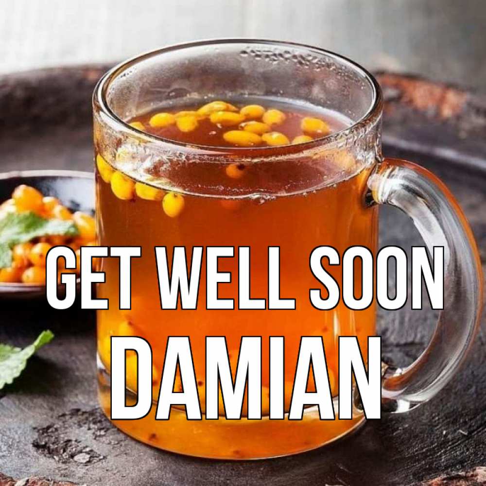 Greetings card с именем, Damian Get well soon лекарство от простуды Greetings with text for free download 