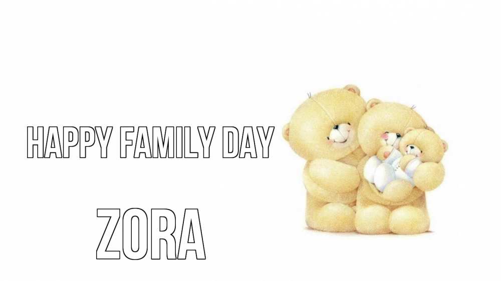 Greetings card с именем, Zora happy family day с днем семьи Greetings with text for free download 