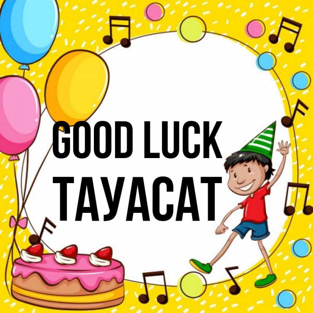Greetings card с именем, ТАУАСАТ Good luck открытка 1 Greetings with text for free download 