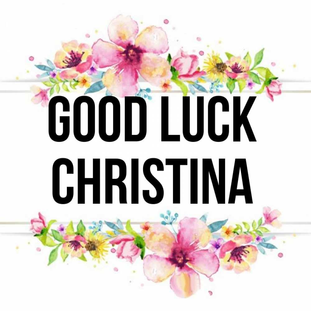 Greetings card с именем, Christina Good luck пусть повезет 1 Greetings with text for free download 