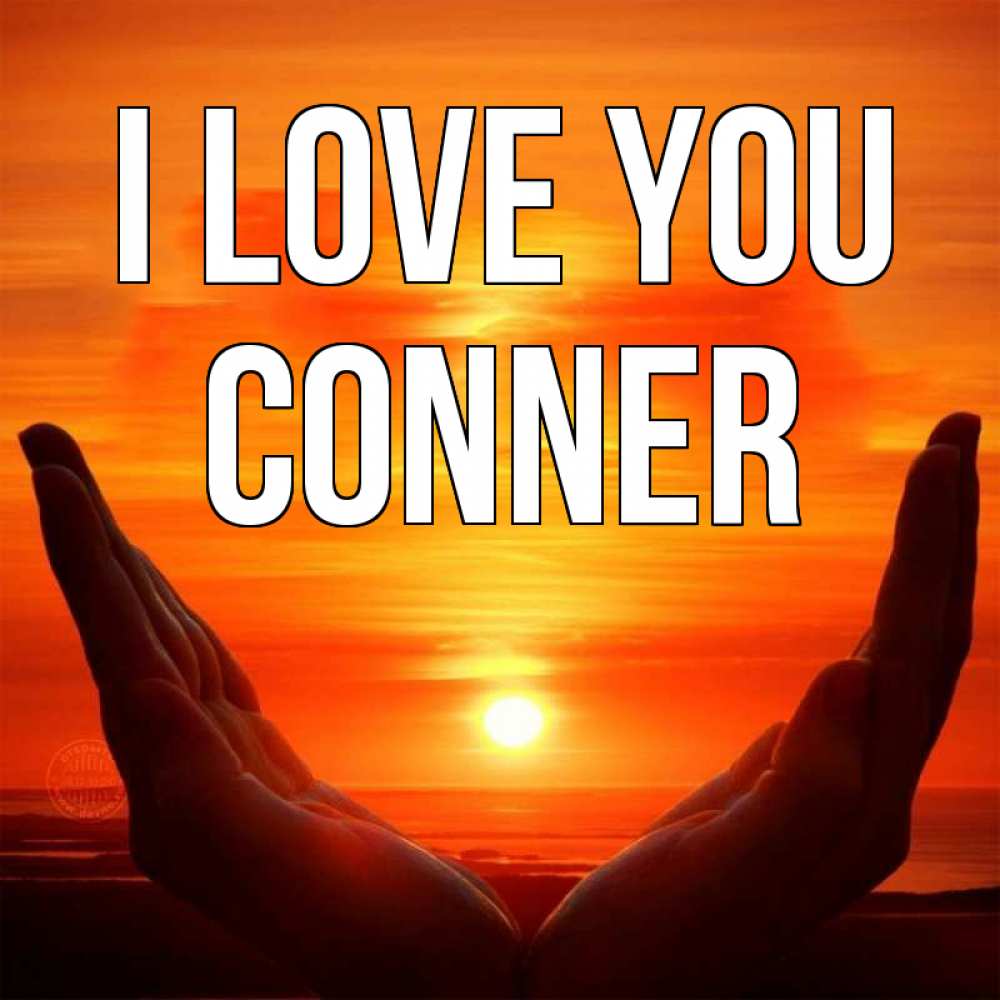 Greetings card с именем, Conner I love you в руках Greetings with text for free download 