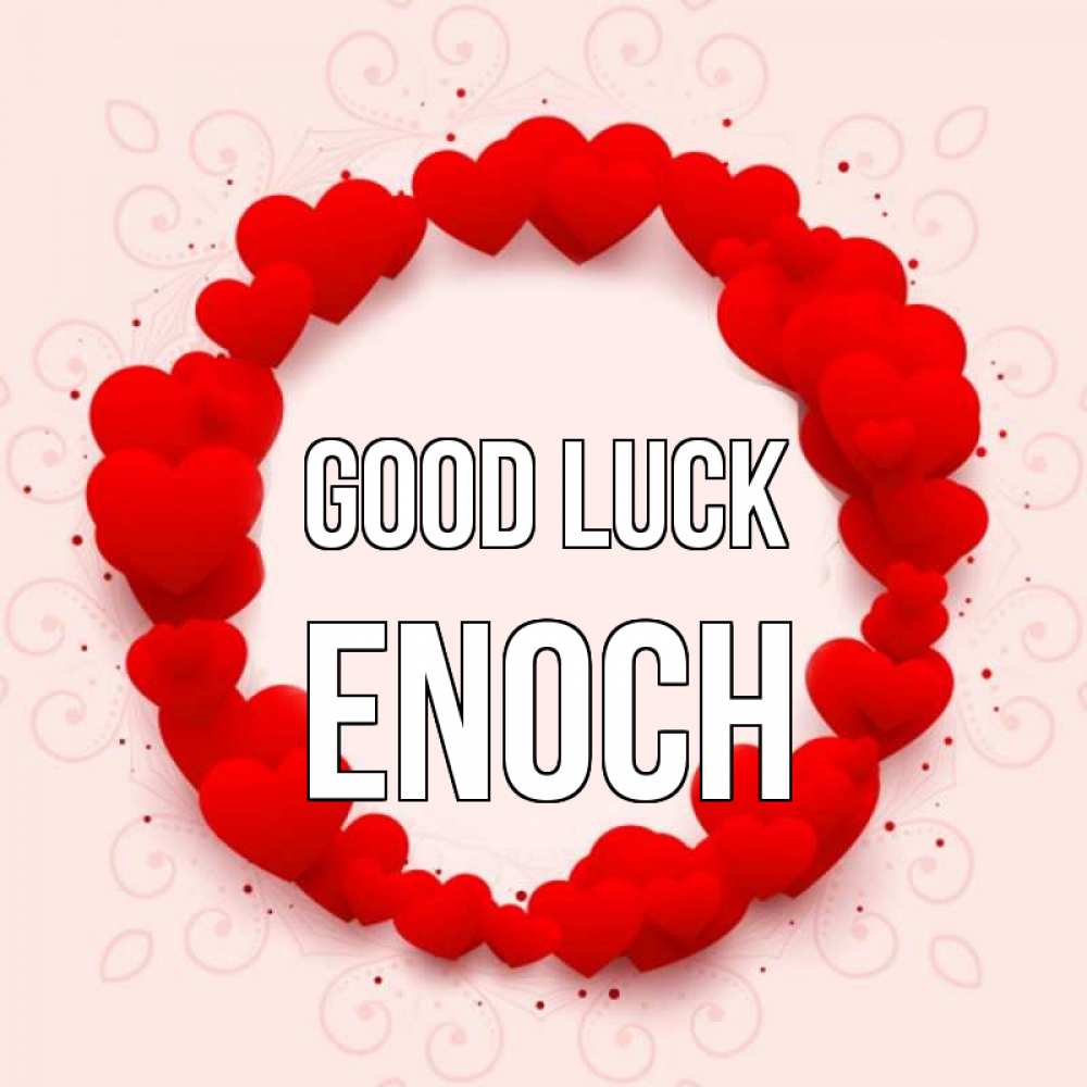 Greetings card с именем, Enoch Good luck на удачу любимому или любимой Greetings with text for free download 