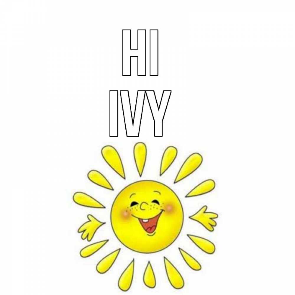 Greetings card с именем, Ivy Hi солнце Greetings with text for free download 