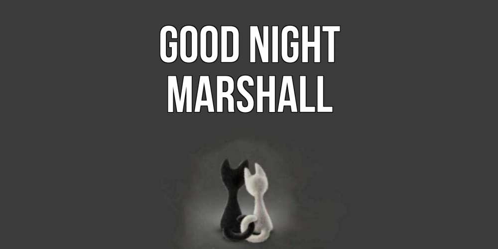 Greetings card с именем, Marshall Good night коты Greetings with text for free download 
