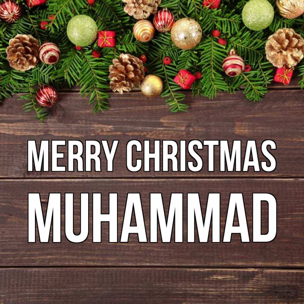 Greetings card с именем, Muhammad Merry Christmas с рождеством Greetings with text for free download 