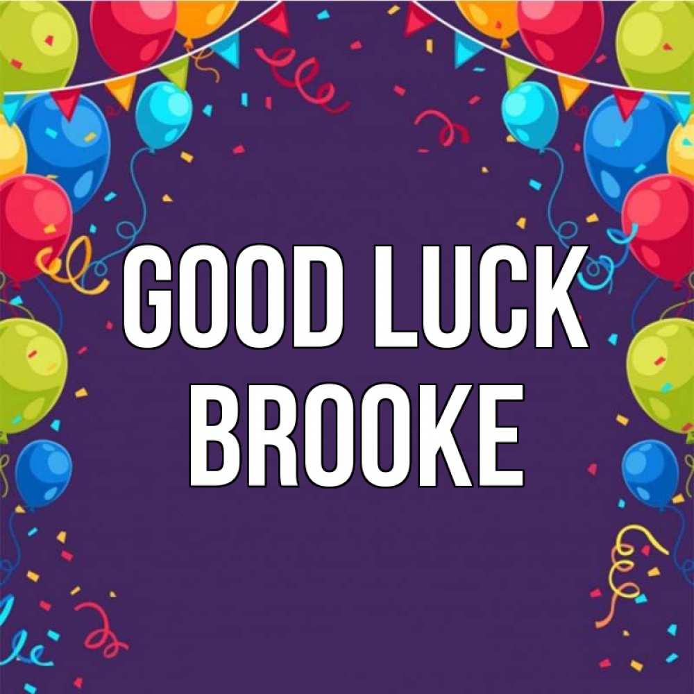 Greetings card с именем, Brooke Good luck шары Greetings with text for free download 