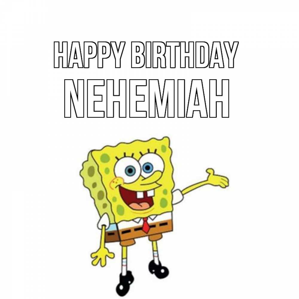 Greetings card с именем, Nehemiah Happy Birthday веселые Greetings with text for free download 
