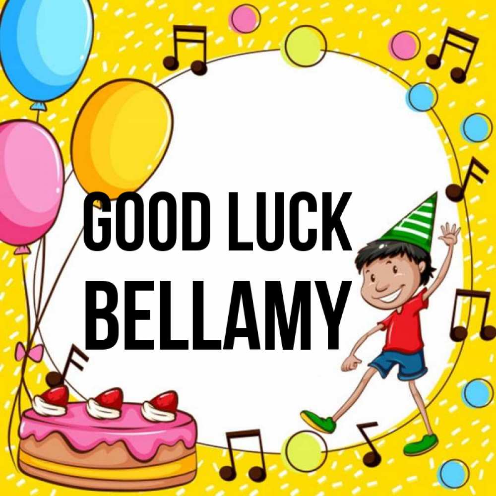 Greetings card с именем, Bellamy Good luck открытка 1 Greetings with text for free download 