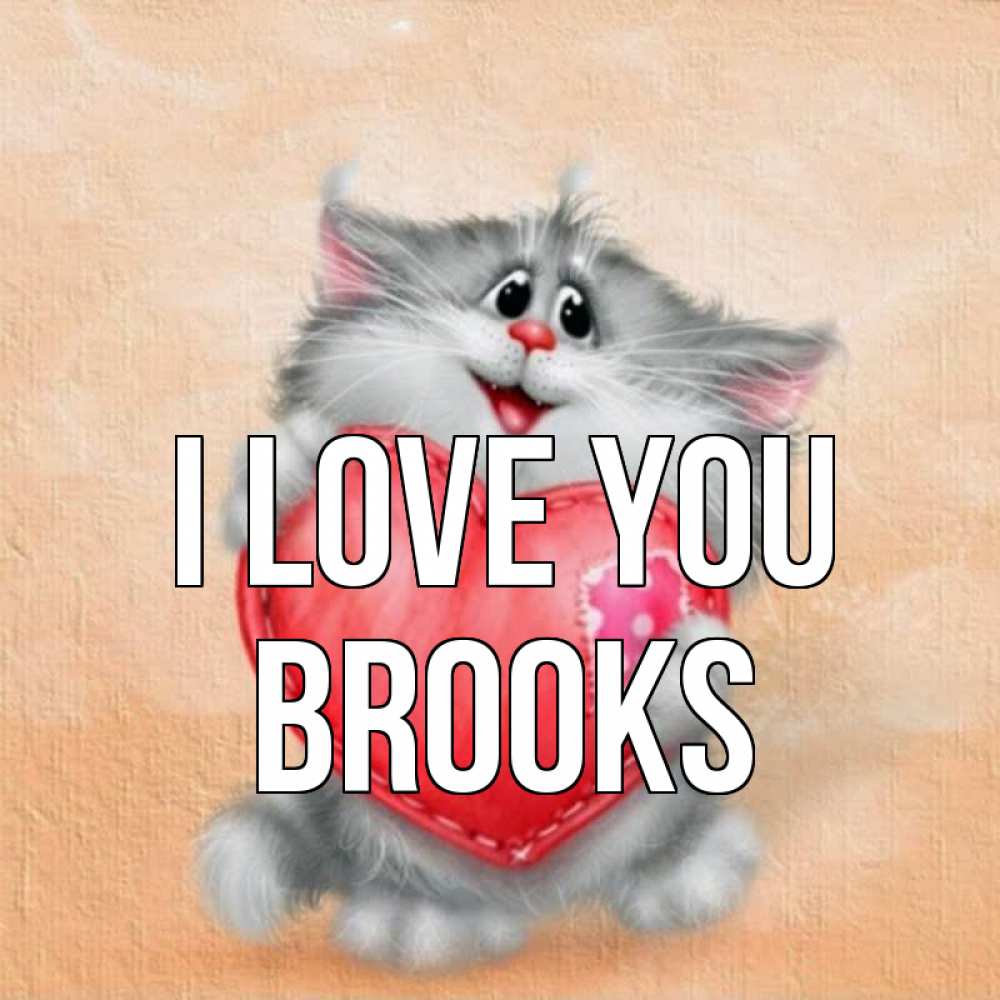 Greetings card с именем, Brooks I love you сердце с заплаткой Greetings with text for free download 