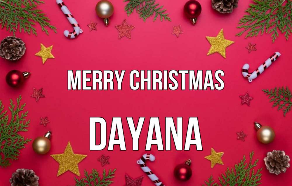 Greetings card с именем, Dayana Merry Christmas с рождеством Greetings with text for free download 