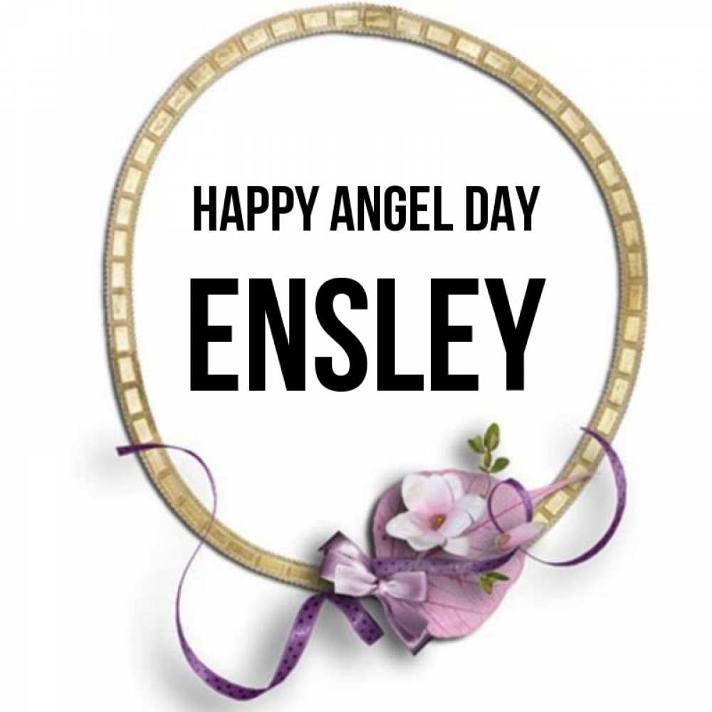 Greetings card с именем, Ensley happy angel day золотая рамочка Greetings with text for free download 