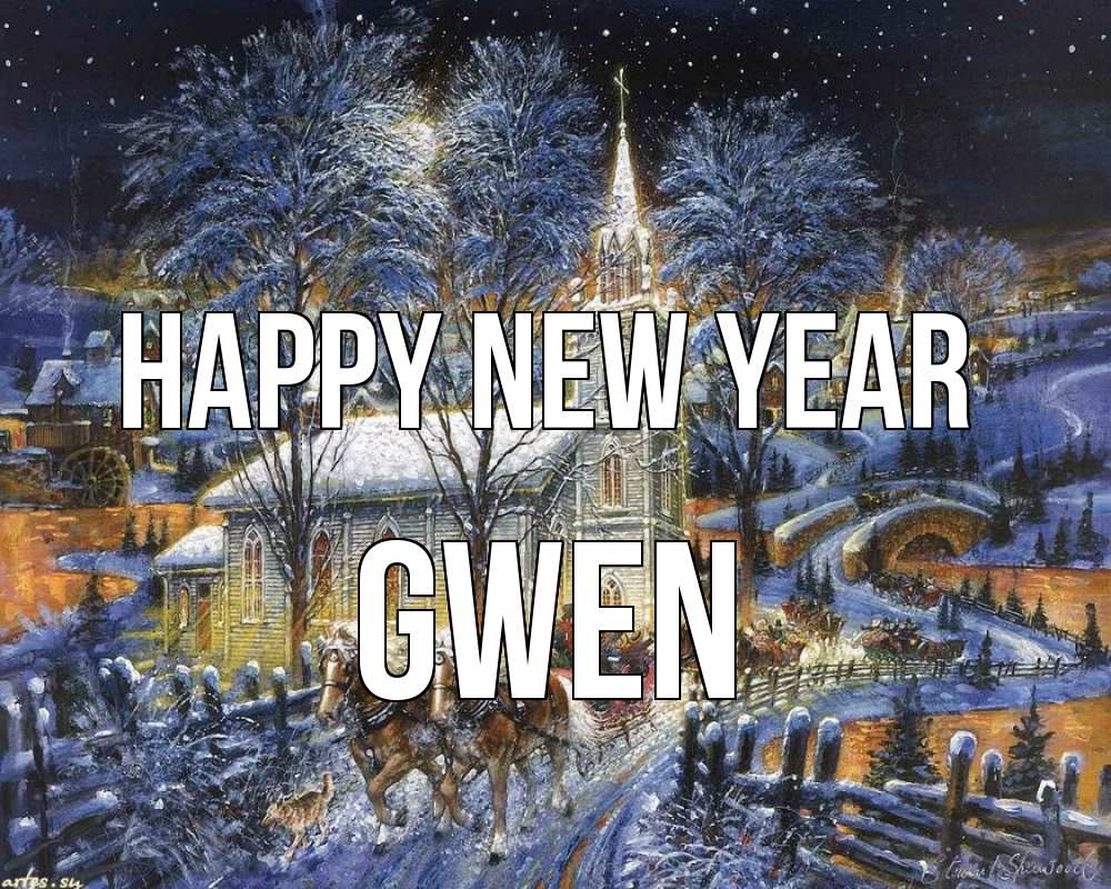 Greetings card с именем, Gwen Happy New Year упряжка лошадей, лошади, новый год Greetings with text for free download 