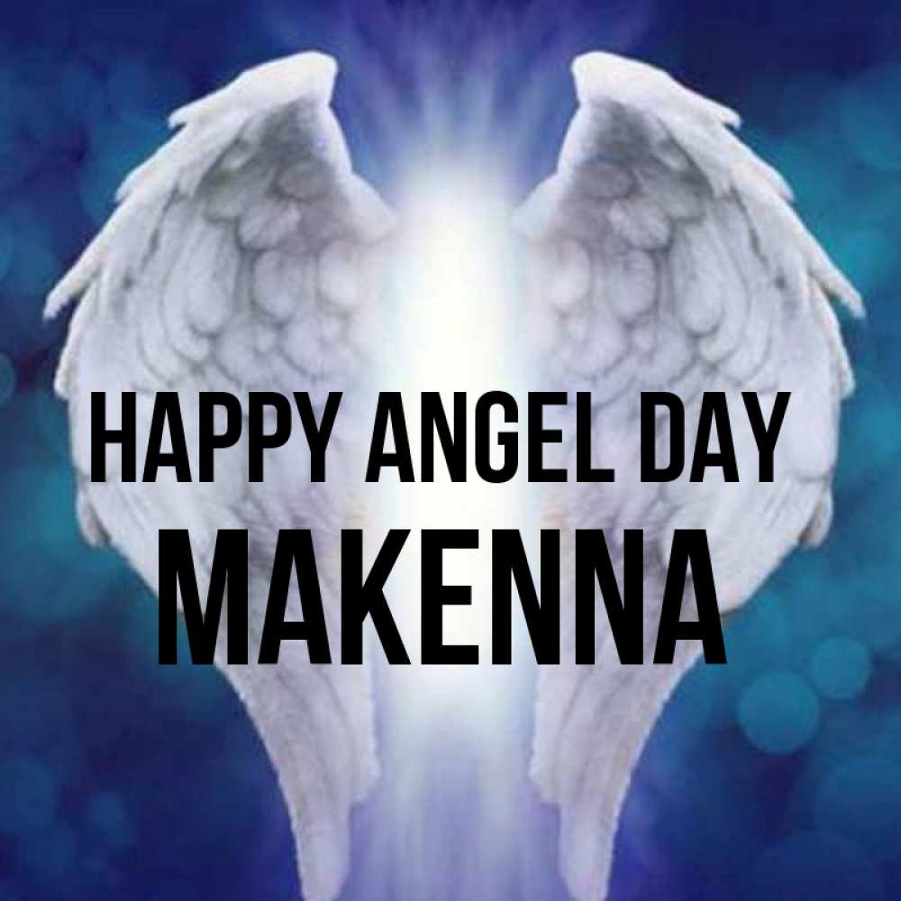 Greetings card с именем, Makenna happy angel day синий фон и крылышки Greetings with text for free download 