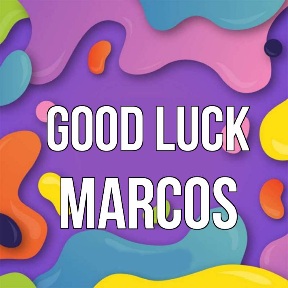 Greetings card с именем, Marcos Good luck абстрактное что то Greetings with text for free download 