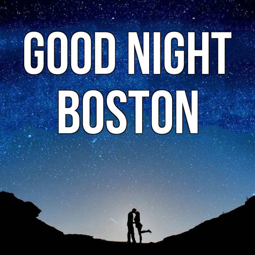 Greetings card с именем, Boston Good night звездное небо и люди Greetings with text for free download 