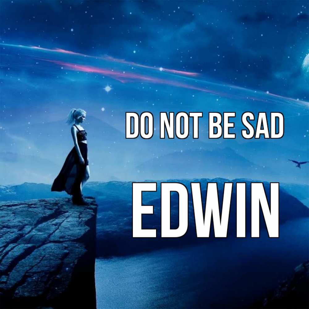 Greetings card с именем, Edwin Do not be sad вода и скала Greetings with text for free download 