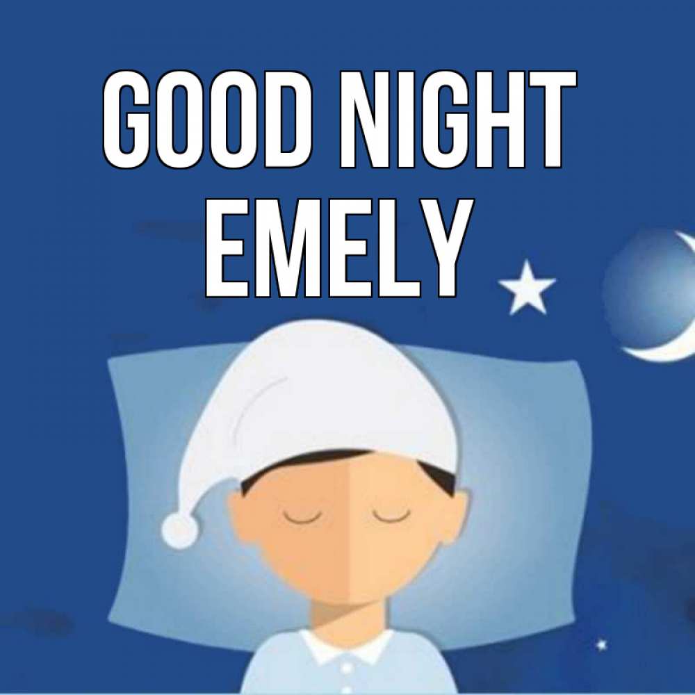 Greetings card с именем, Emely Good night подушка и шапочка Greetings with text for free download 