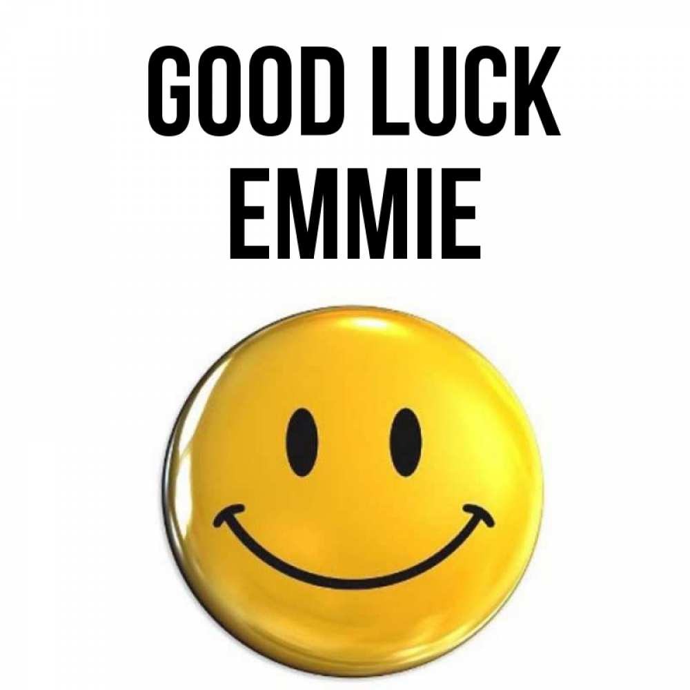 Greetings card с именем, Emmie Good luck для поднятия настроения открытки на каждый день Greetings with text for free download 