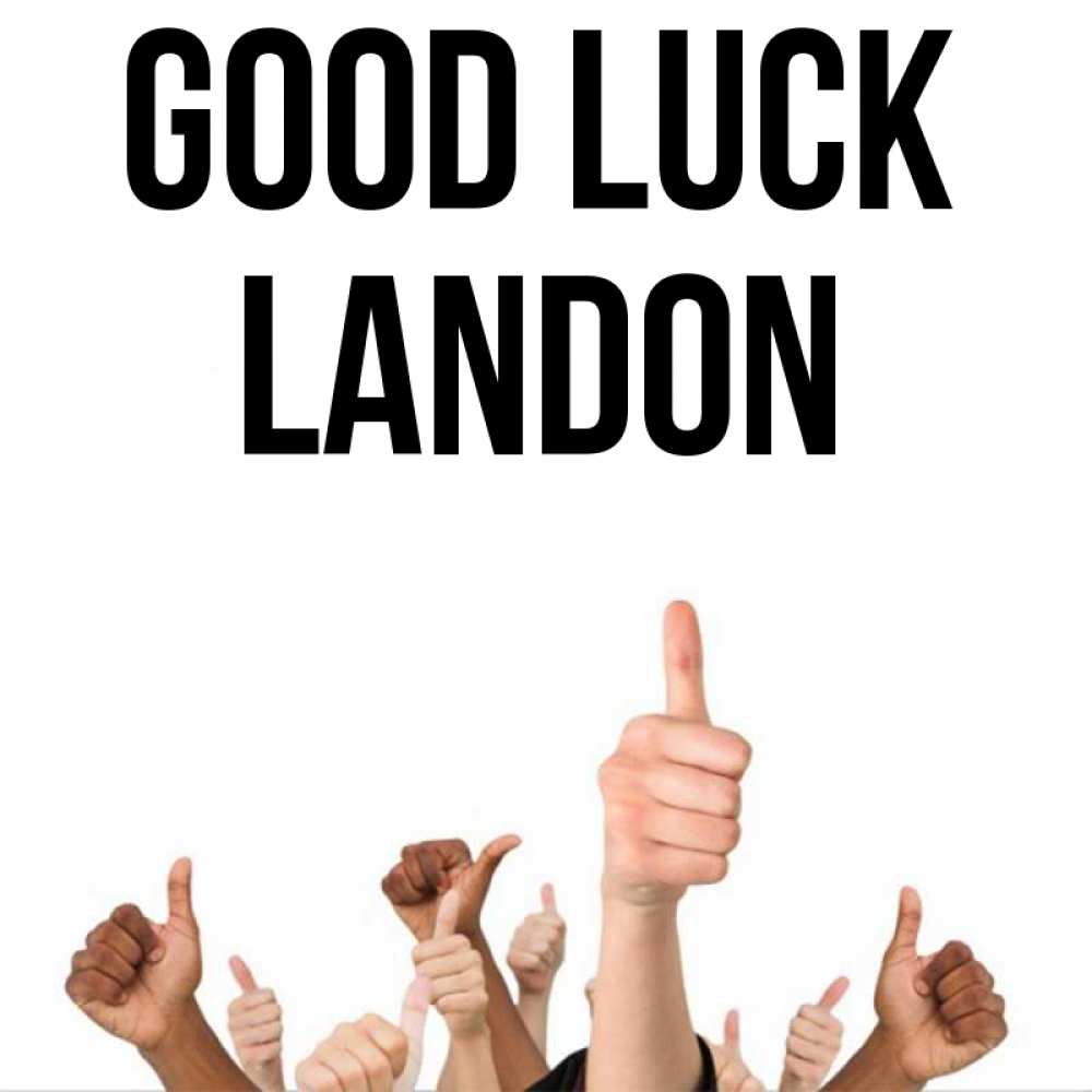 Greetings card с именем, Landon Good luck молодцом Greetings with text for free download 