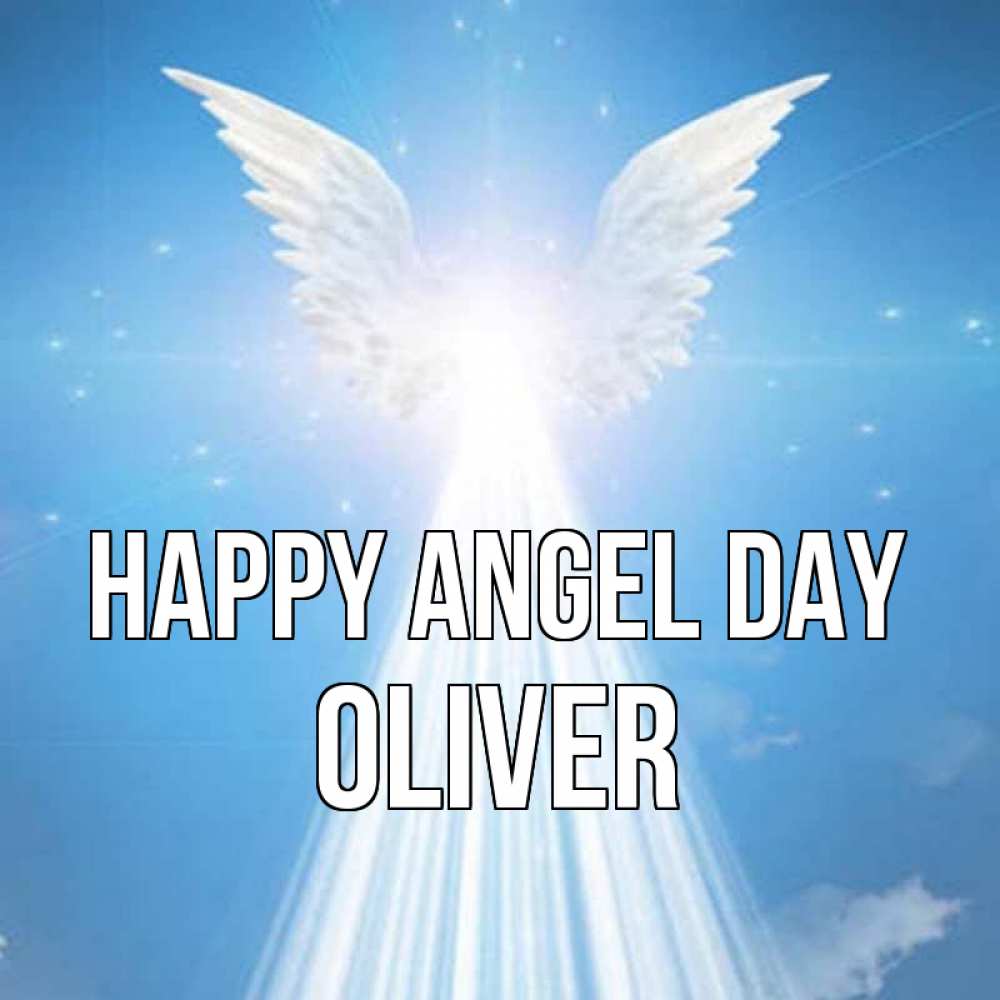Greetings card с именем, Oliver happy angel day поток света Greetings with text for free download 