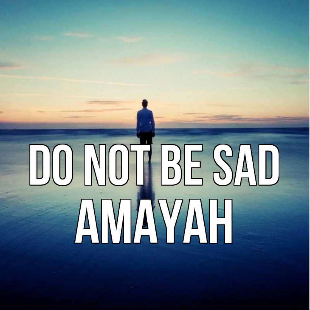 Greetings card с именем, Amayah Do not be sad небо и гладь льда Greetings with text for free download 