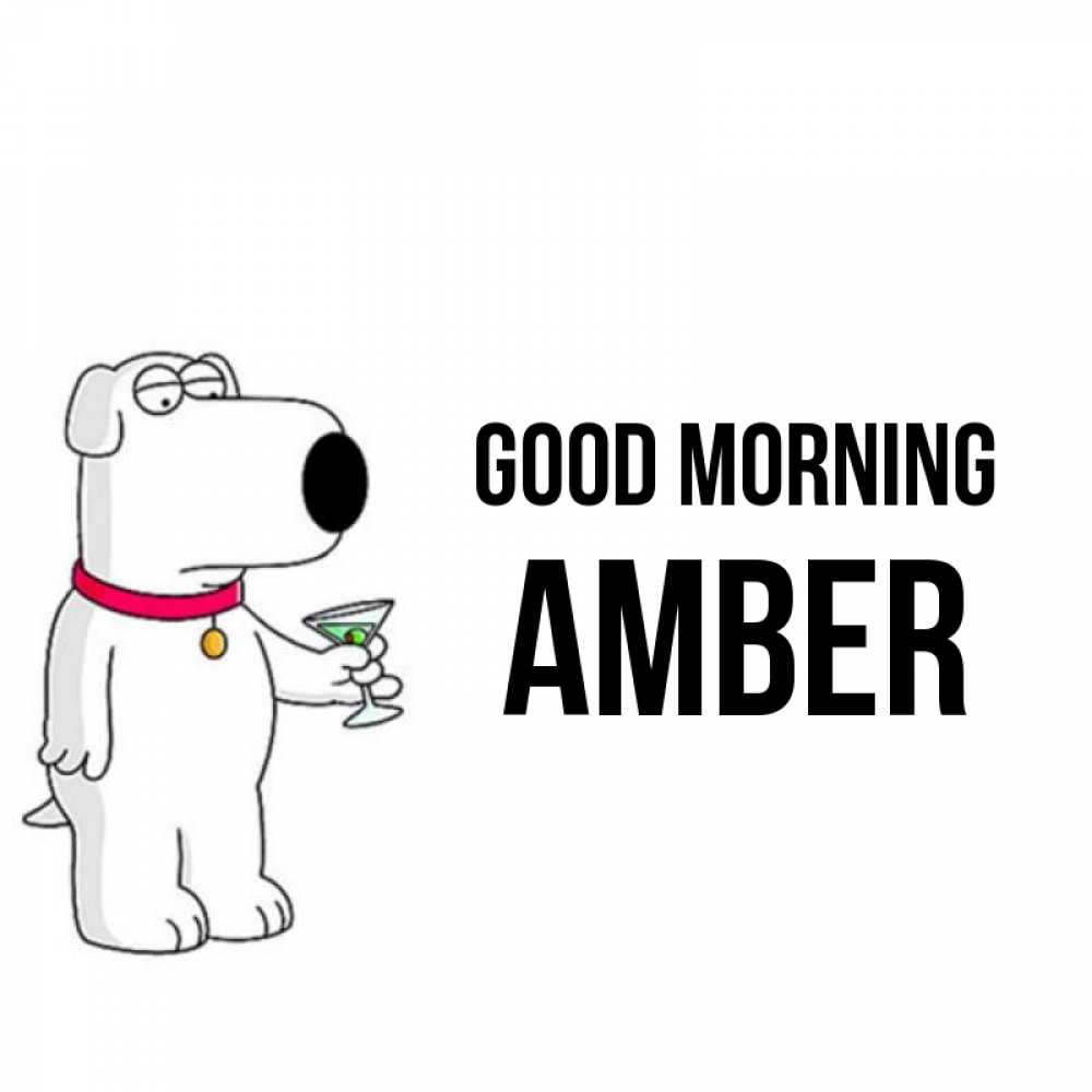 Greetings card с именем, Amber Good morning герои мультфильмов белый пес Greetings with text for free download 