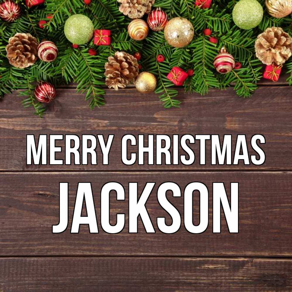 Greetings card с именем, Jackson Merry Christmas с рождеством Greetings with text for free download 