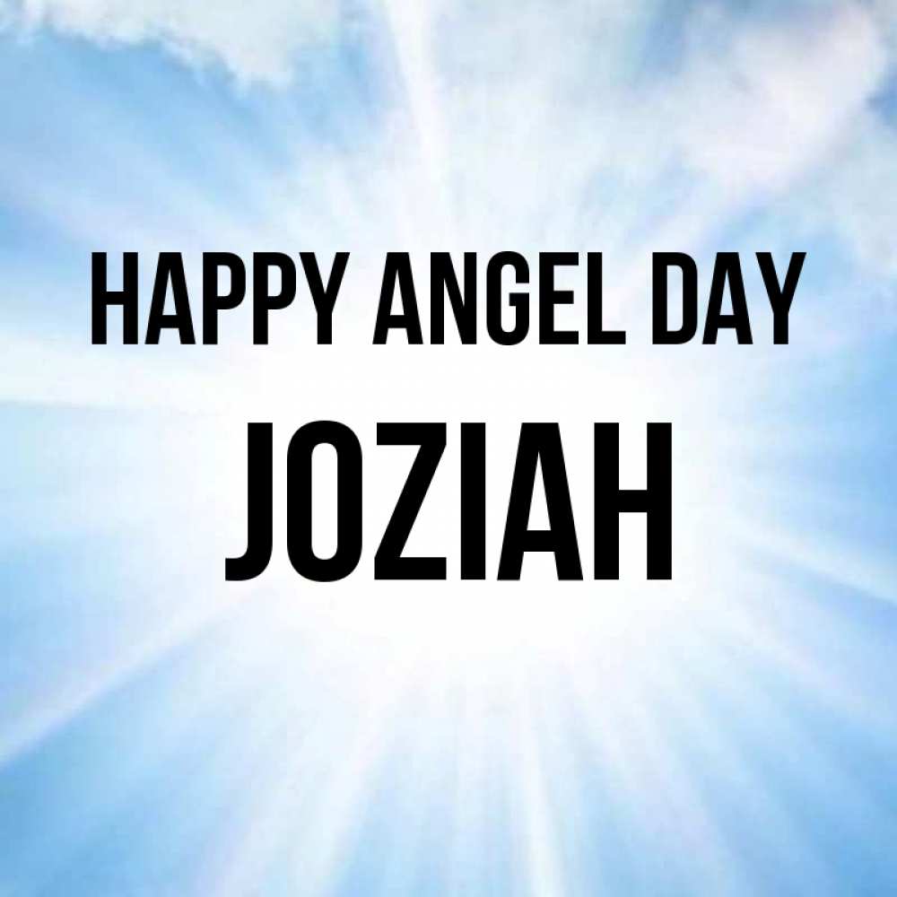Greetings card с именем, Joziah happy angel day свет небесный Greetings with text for free download 