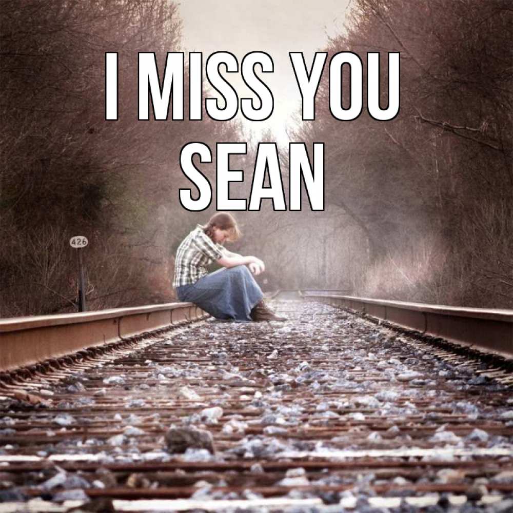 Greetings card с именем, Sean I miss you скучаю Greetings with text for free download 