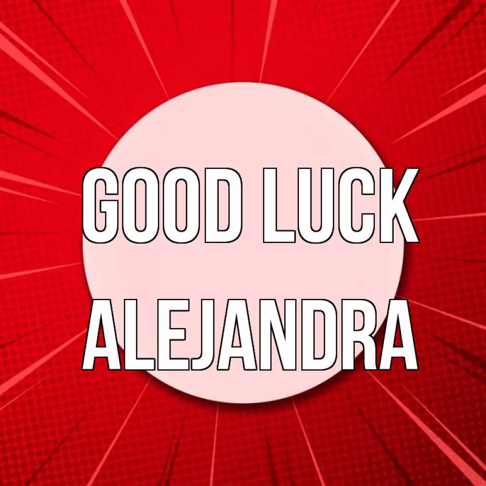 Greetings card с именем, Alejandra Good luck розовая кнопка Greetings with text for free download 