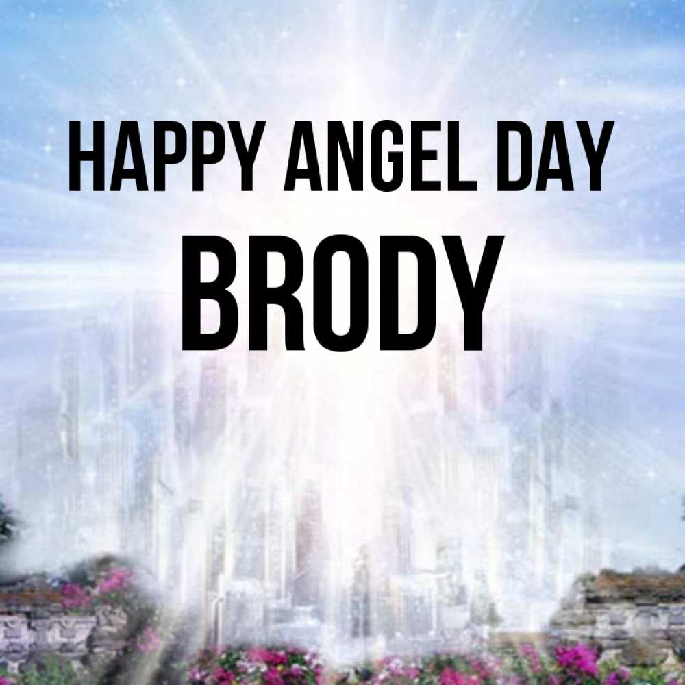 Greetings card с именем, Brody happy angel day небесный свет Greetings with text for free download 