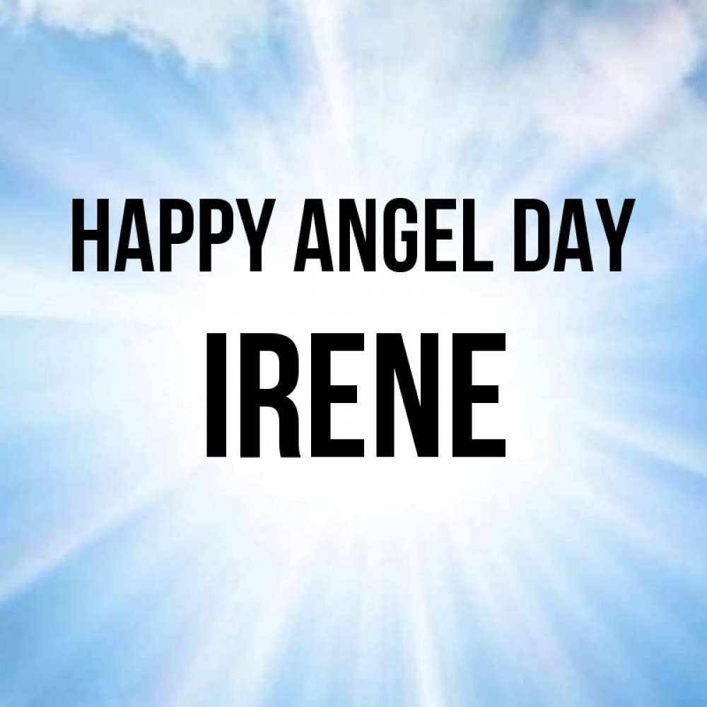 Greetings card с именем, Irene happy angel day свет небесный Greetings with text for free download 