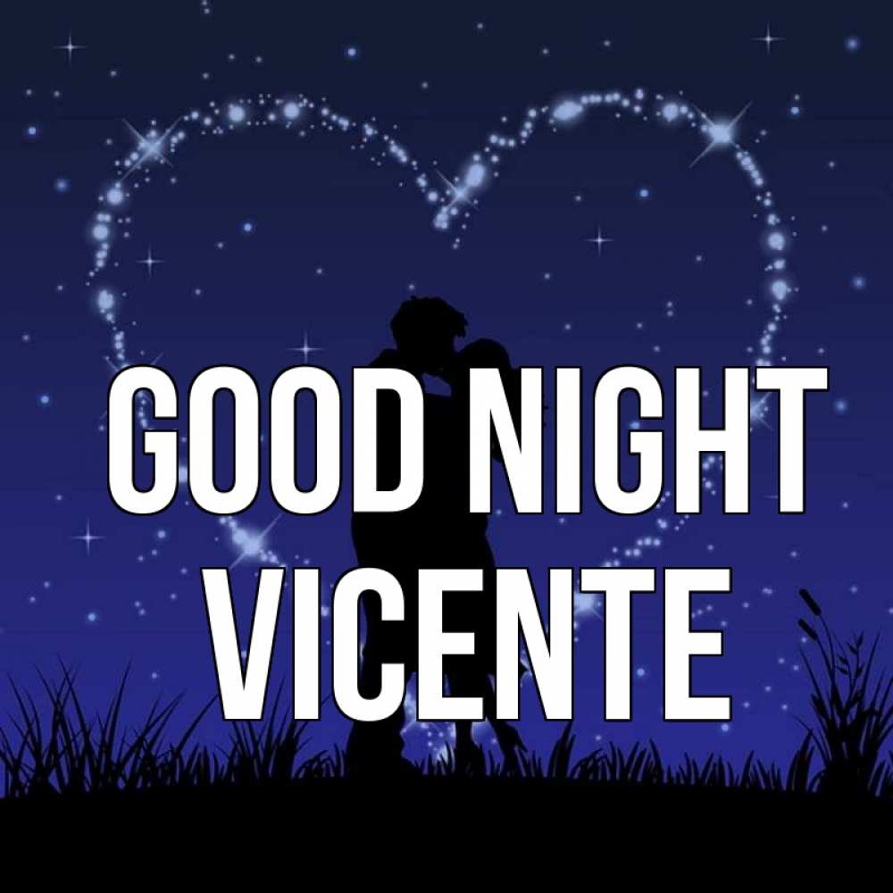 Greetings card с именем, Vicente Good night сладких снов Greetings with text for free download 