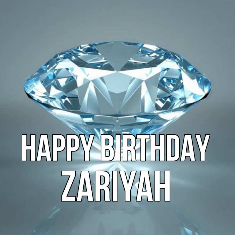 Greetings card с именем, Zariyah Happy Birthday с бриллиантом голубого цвета Greetings with text for free download 
