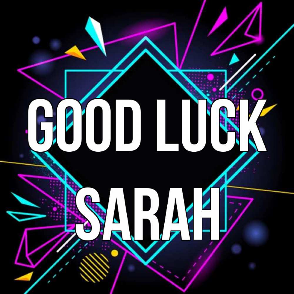Greetings card с именем, Sarah Good luck рамочки Greetings with text for free download 