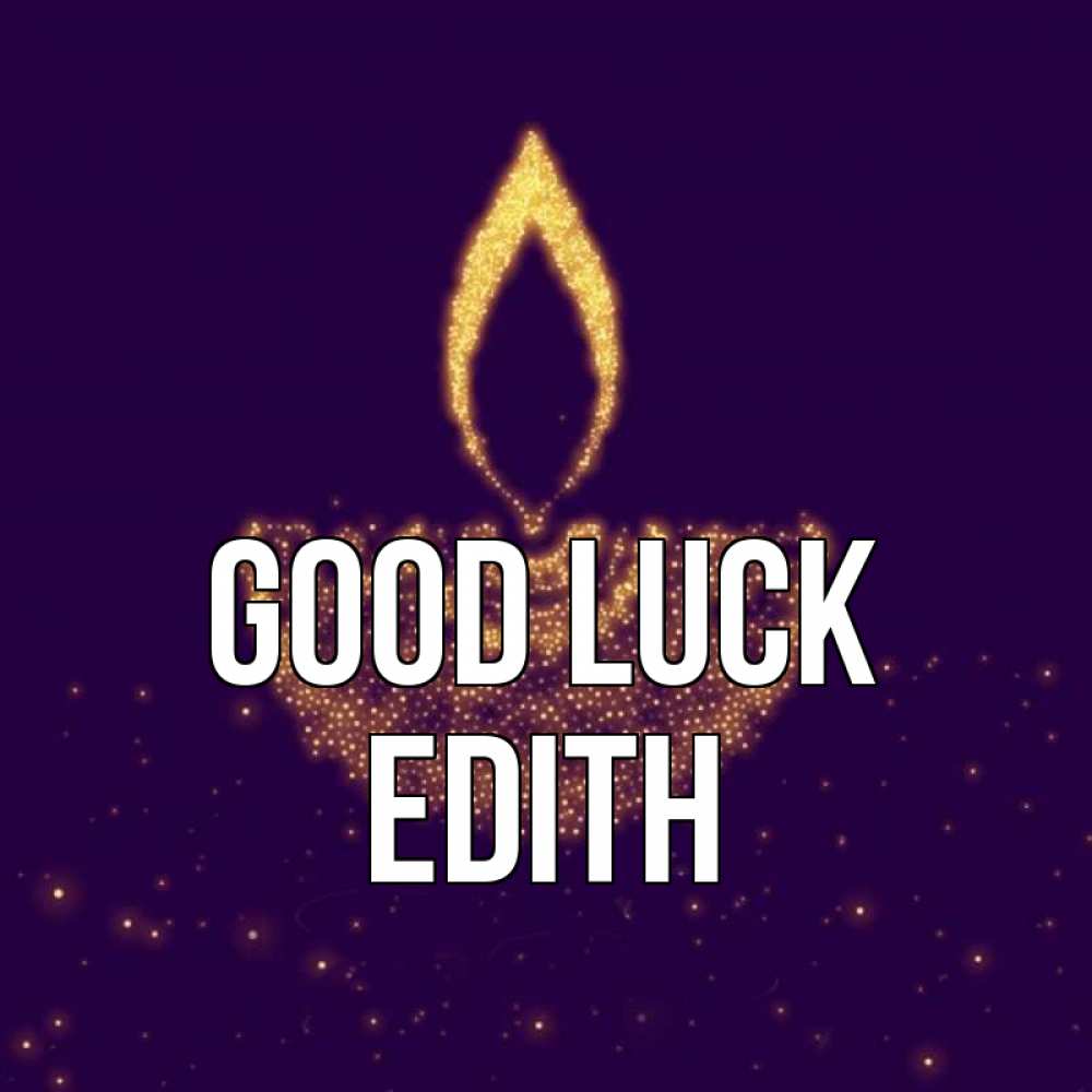 Greetings card с именем, Edith Good luck пусть повезет 2 Greetings with text for free download 