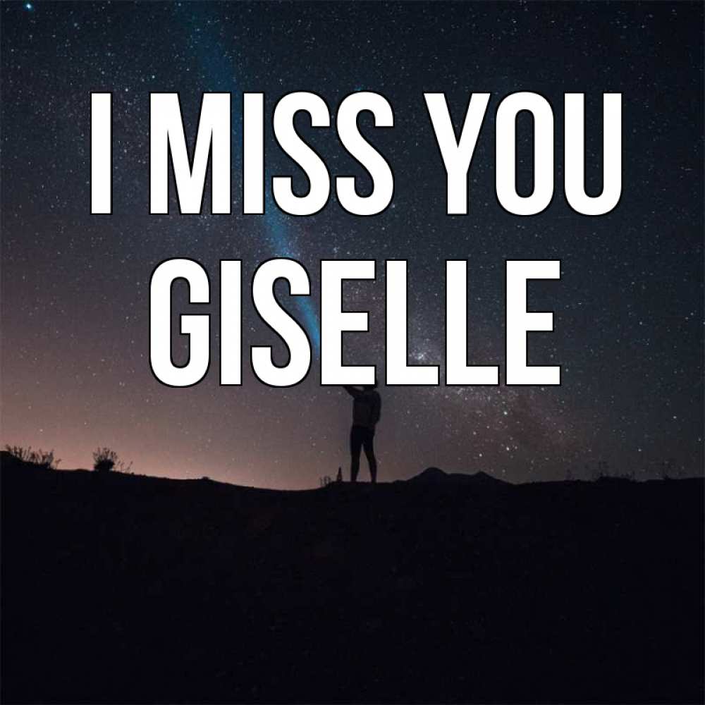 Greetings card с именем, Giselle I miss you звезды и луч света Greetings with text for free download 