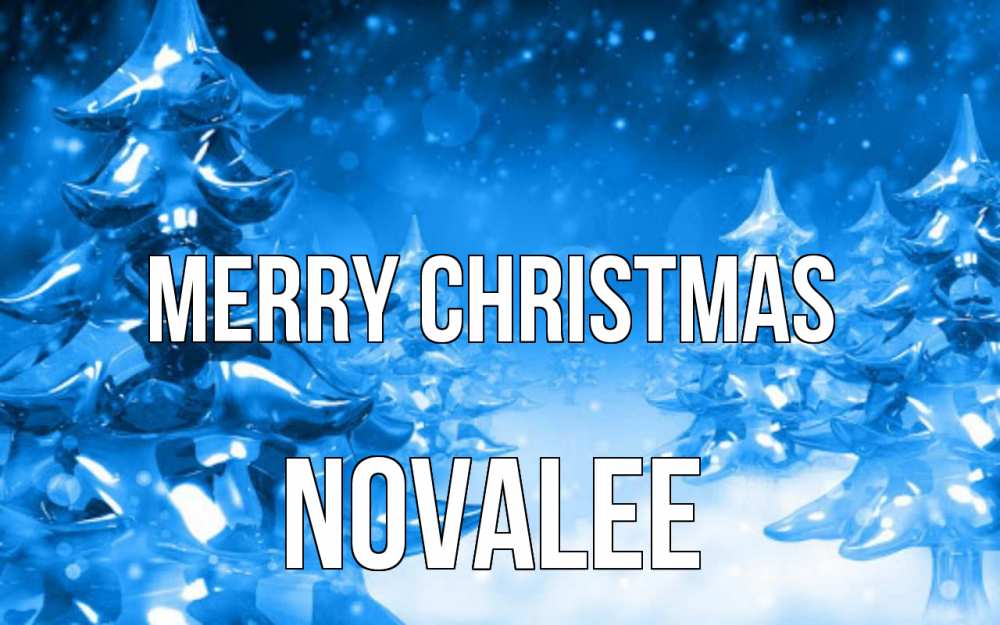Greetings card с именем, Novalee Merry Christmas открытка Greetings with text for free download 