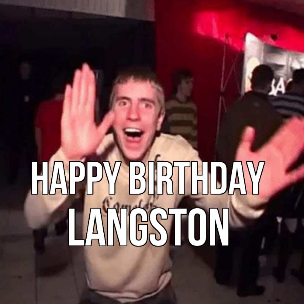 Greetings card с именем, Langston Happy Birthday Веселье Мем Greetings with text for free download 