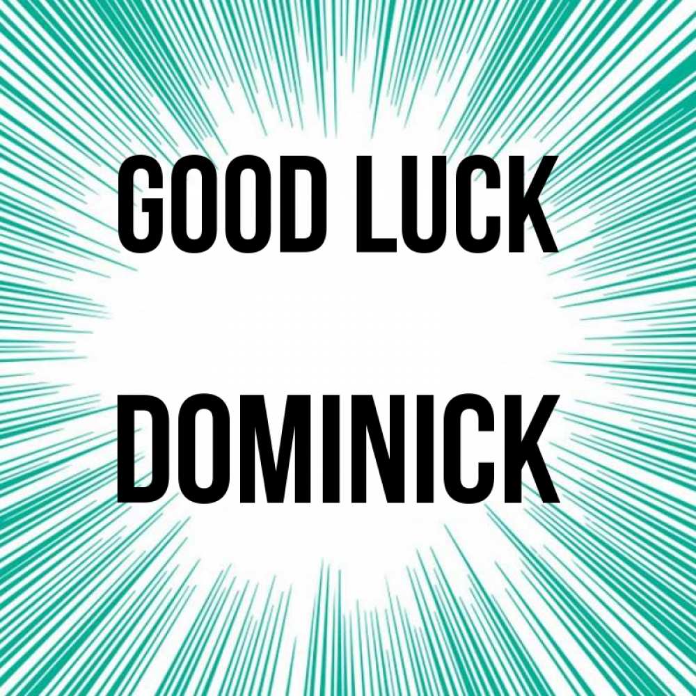 Greetings card с именем, Dominick Good luck на удачу Greetings with text for free download 