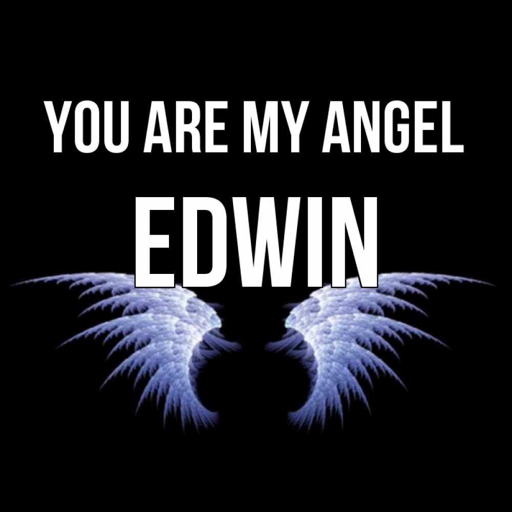 Greetings card с именем, Edwin You are my angel ангельские крылья на черном фоне Greetings with text for free download 