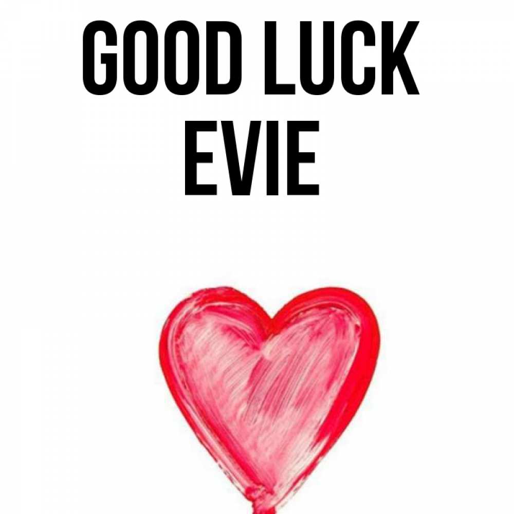 Greetings card с именем, Evie Good luck рисунок маркером Greetings with text for free download 