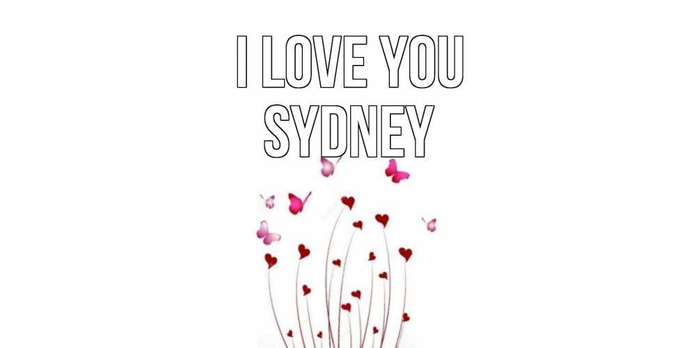 Greetings card с именем, Sydney I love you бабо Greetings with text for free download 