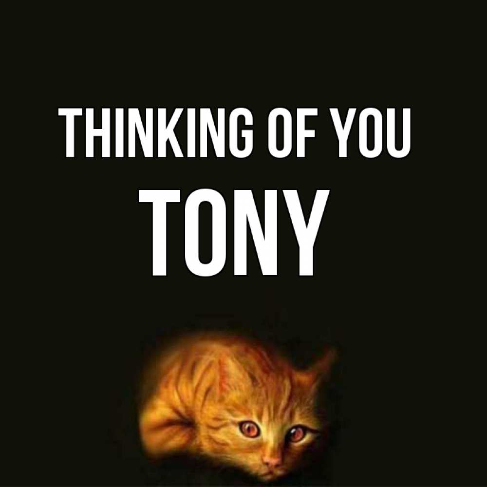 Greetings card с именем, Tony Thinking of you рыжий Greetings with text for free download 