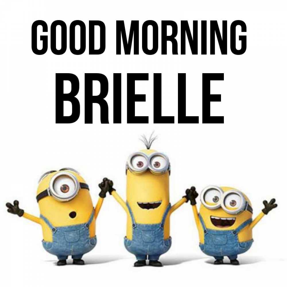 Greetings card с именем, Brielle Good morning бодренького утра Greetings with text for free download 