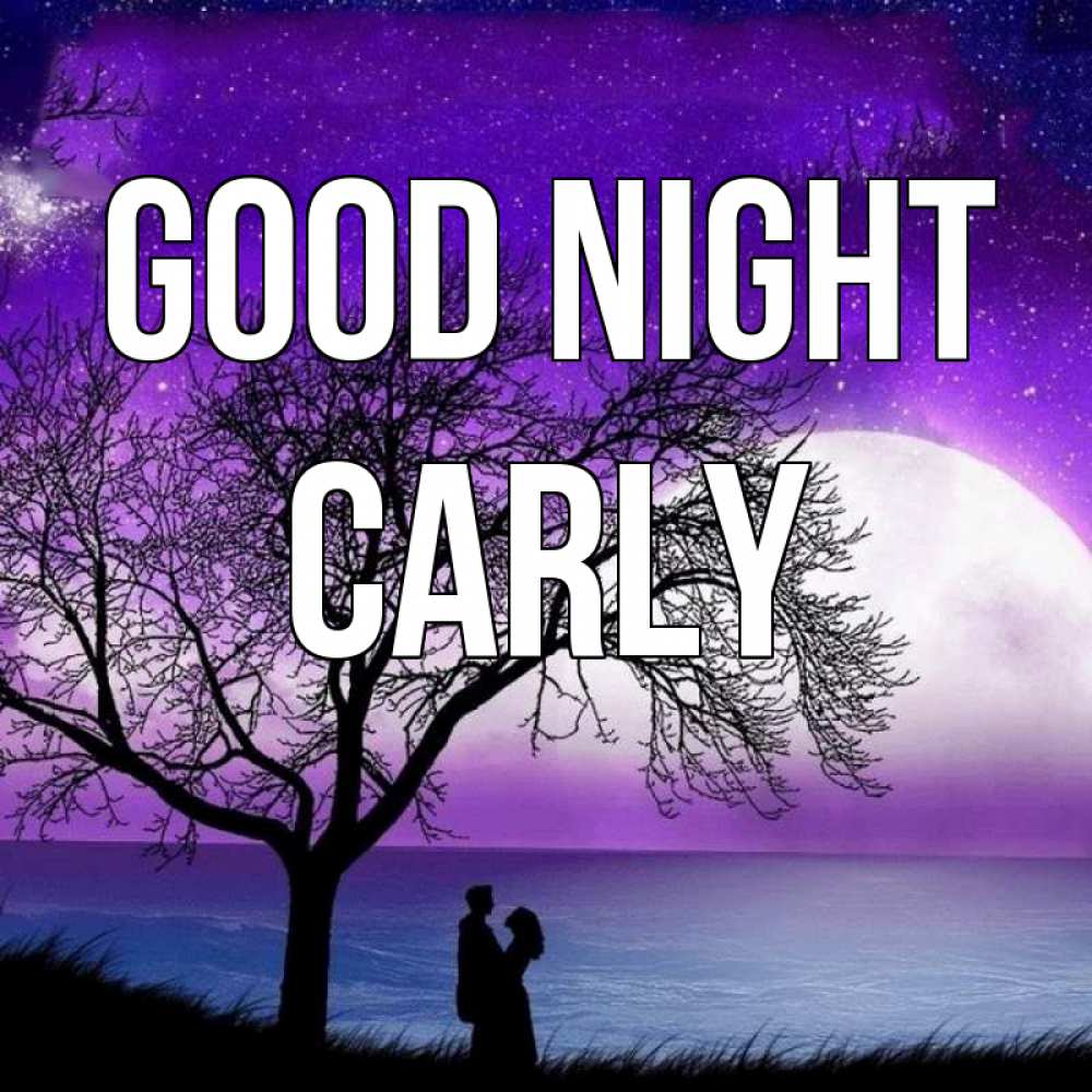 Greetings card с именем, Carly Good night огромная луна и парочка Greetings with text for free download 